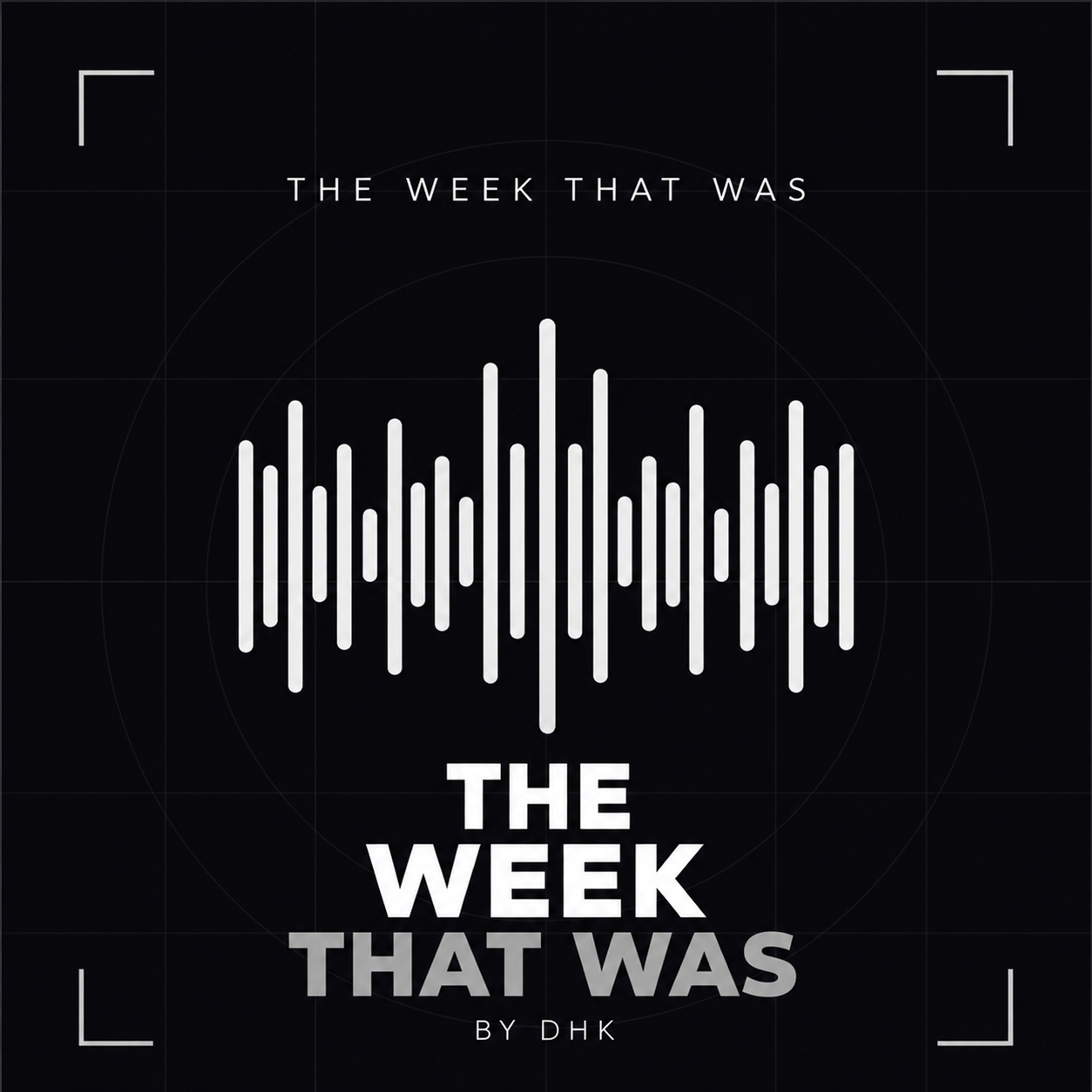 The Week That Was